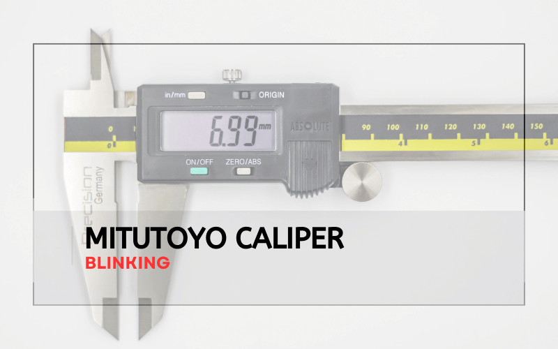 Mitutoyo Caliper Blinking