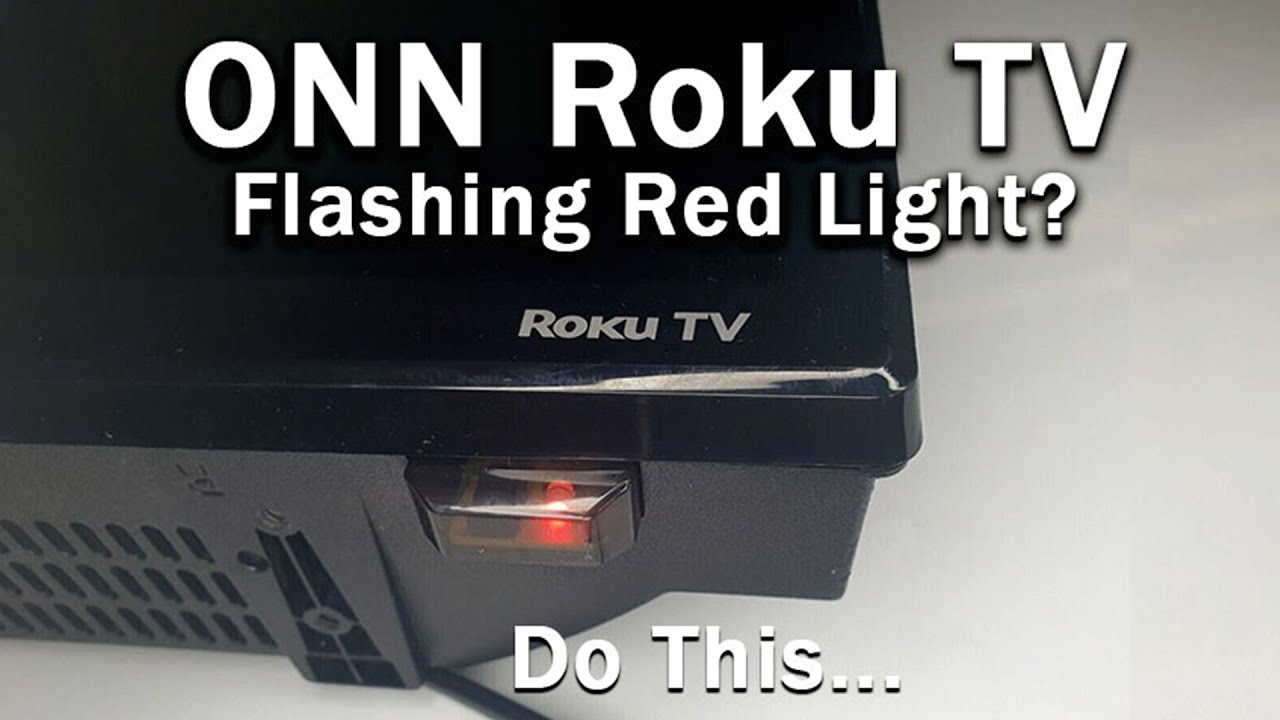 Onn Tv Red Light Blinking