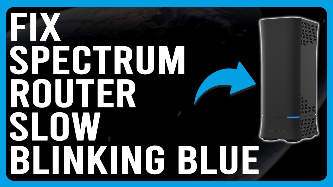 Spectrum Router Slow Blinking Blue
