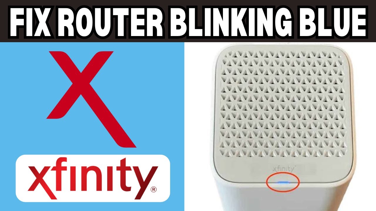 Why Is My Xfinity Router Blinking Blue