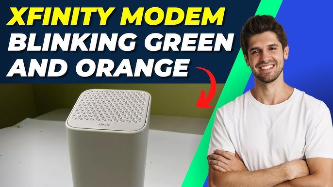 Xfinity Modem Blinking Green And Orange