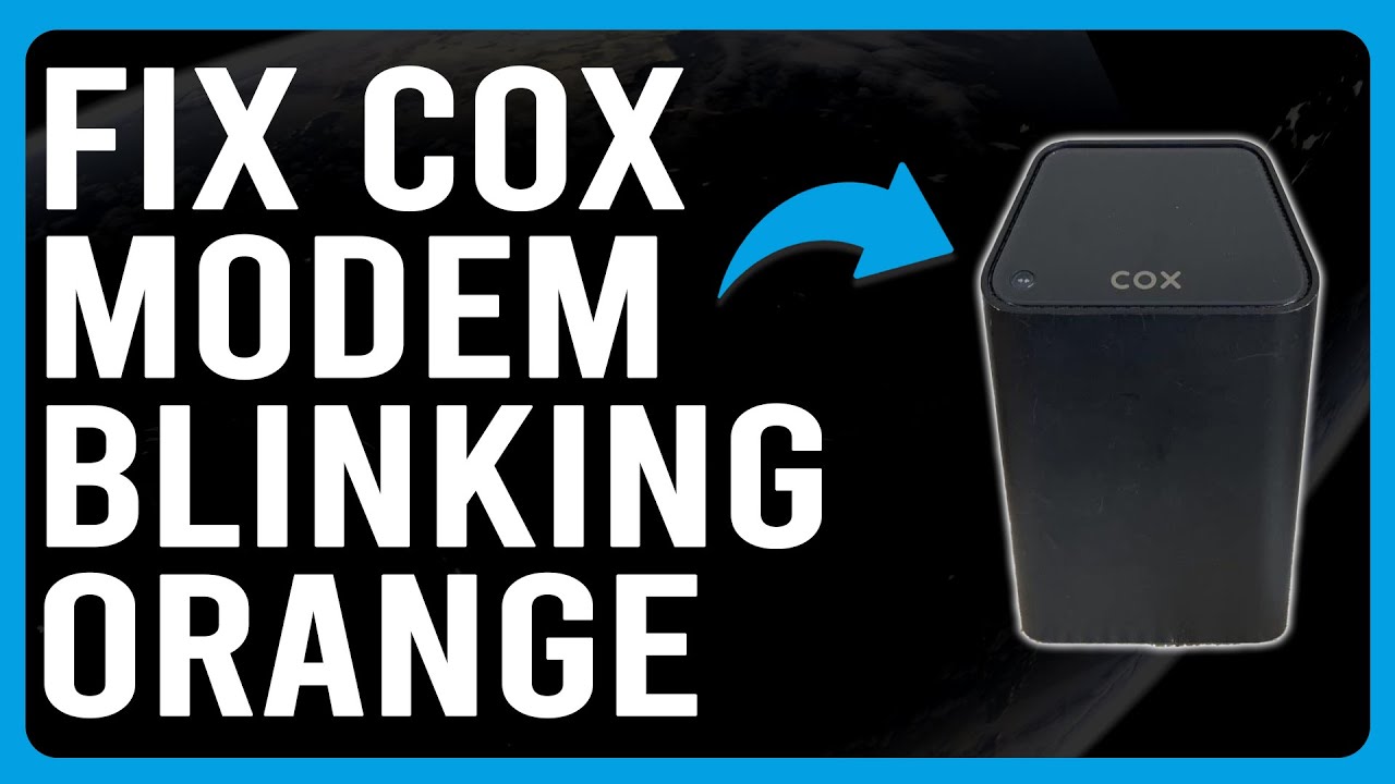 Cox Modem Blinking Orange