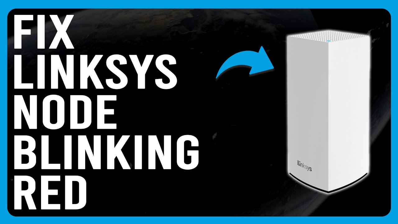 Linksys Blinking Red