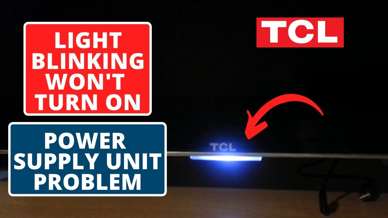 Tcl Tv Light Blinking