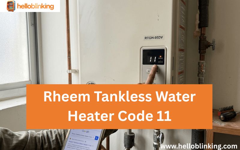 Rheem Tankless Water Heater Code 11-FI