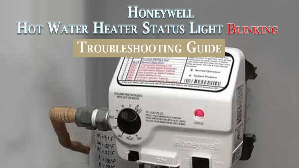 Honeywell Hot Water Heater Status Light Blinking