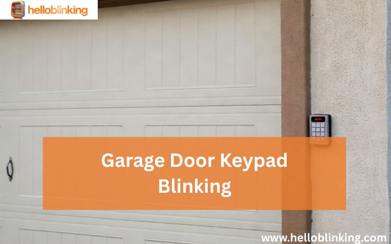 Garage Door Keypad Blinking-FI