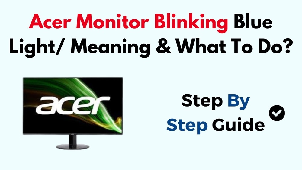 Acer Monitor Blinking Blue Light
