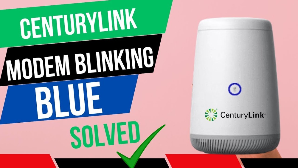 Centurylink Blinking Blue