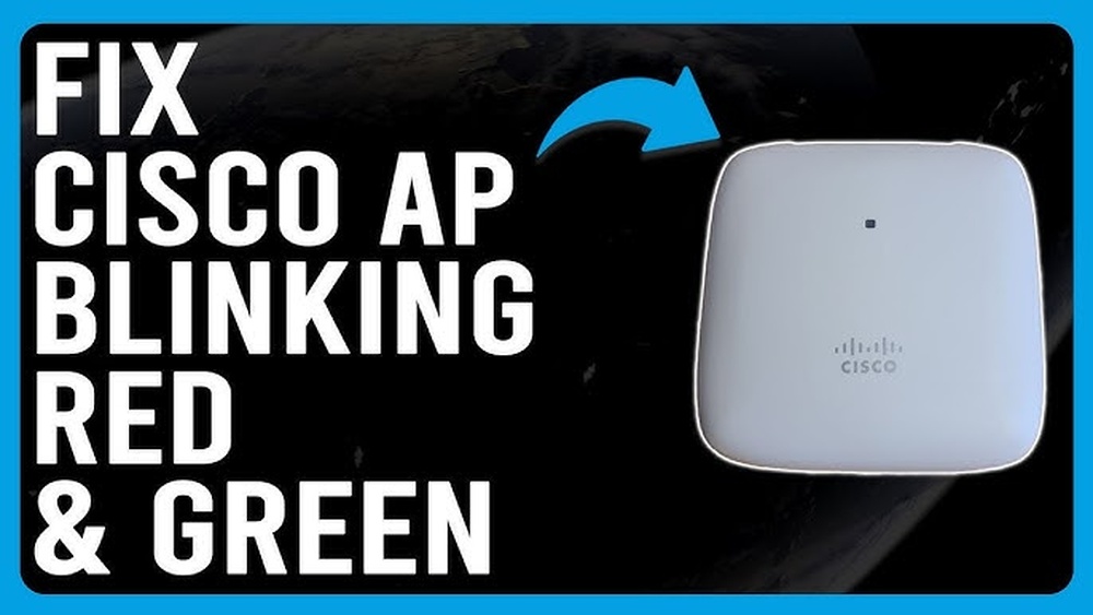 Cisco Access Point Blinking Red Green