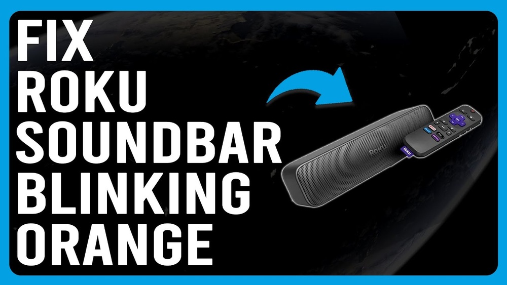 Roku Soundbar Blinking Orange