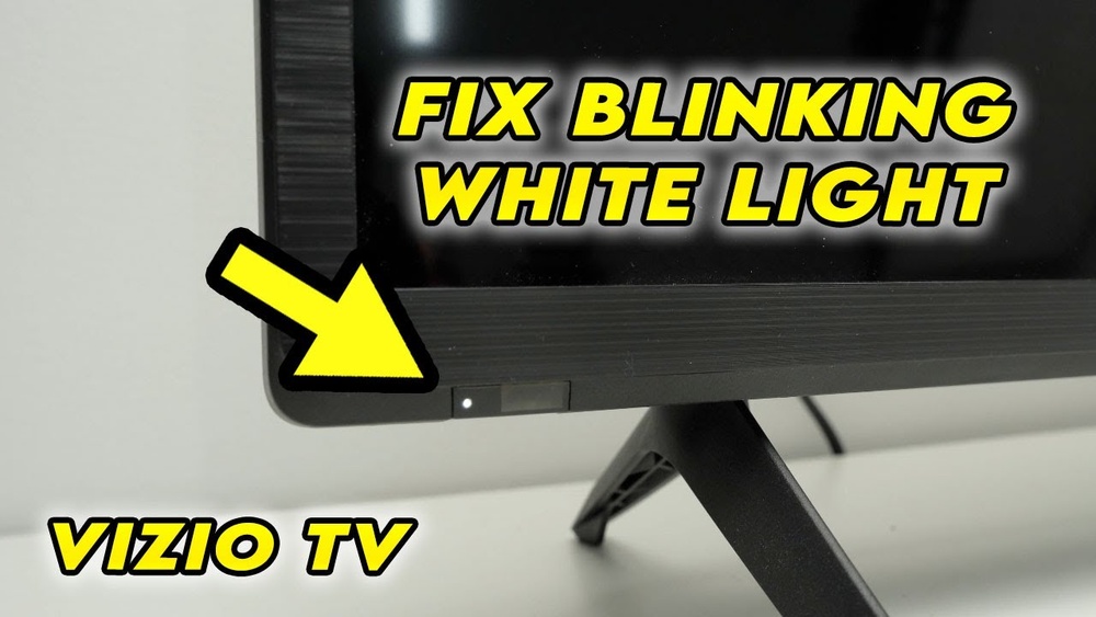 Vizio Tv White Light Blinking